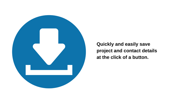 Project database | Quickly and easily save project and contact details at the click of a button
